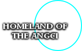 HOMELAND OF
THE ANGCI
